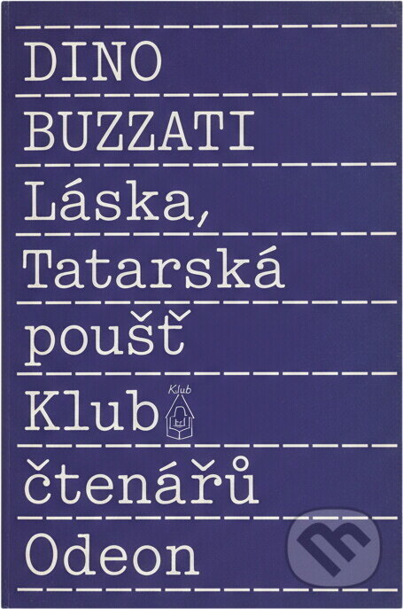 Kniha: Láska ; Tatarská poušť (Dino Buzzati). Odeon, 1989 Kniha: Láska ; Tatarská poušť (Dino Buzzati). Odeon, 1989