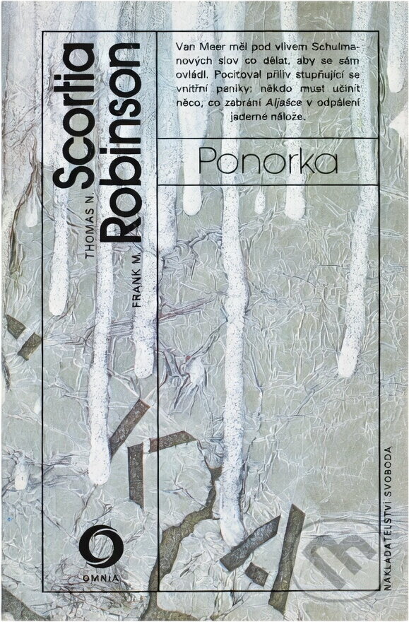Kniha: Ponorka (Frank M. Robinson a Thomas N. Scortia). Svoboda, 1988 Kniha: Ponorka (Frank M. Robinson a Thomas N. Scortia). Svoboda, 1988
