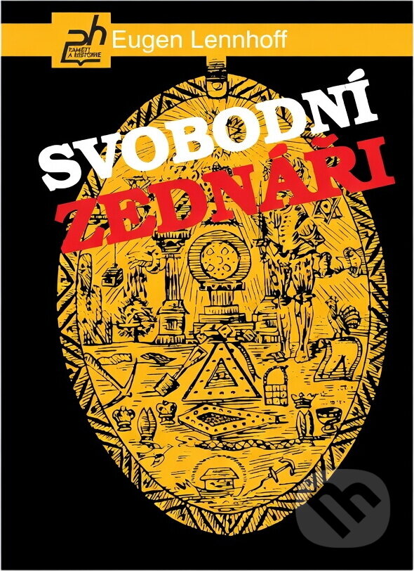 Kniha: Svobodní zednáři (Eugen Lennhoff). Petrklíč, 1993 Kniha: Svobodní zednáři (Eugen Lennhoff). Petrklíč, 1993