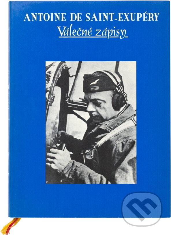 Kniha: Válečné zápisy (Antoine de Saint-Exupéry). Vetus Via, 1994 Kniha: Válečné zápisy (Antoine de Saint-Exupéry). Vetus Via, 1994