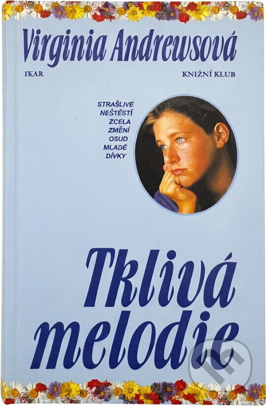 Kniha: Tklivá melodie (V. C. Andrews). , 1999 Kniha: Tklivá melodie (V. C. Andrews). , 1999