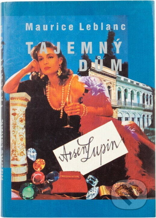 Kniha: Tajemný dům : Román (Maurice Leblanc). Blesk, 1992 Kniha: Tajemný dům : Román (Maurice Leblanc). Blesk, 1992