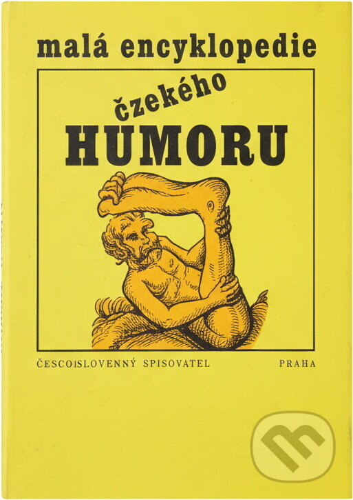 Kniha: Malá encyklopedie českého humoru (Radko Pytlík). Československý spisovatel, 1982 Kniha: Malá encyklopedie českého humoru (Radko Pytlík). Československý spisovatel, 1982