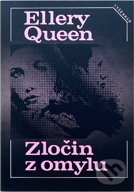 Kniha: Zločin z omylu (Ellery Queen). Vyšehrad, 1986 Kniha: Zločin z omylu (Ellery Queen). Vyšehrad, 1986