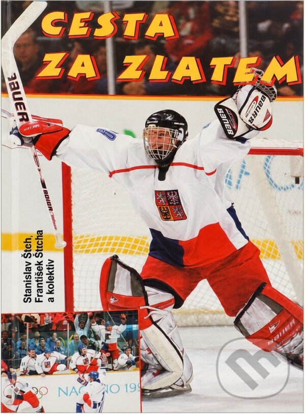 Kniha: Cesta za zlatem (František Štícha, Jiří Pekárek a Svatopluk Štefl). Formát, 1998 Kniha: Cesta za zlatem (František Štícha, Jiří Pekárek a Svatopluk Štefl). Formát, 1998