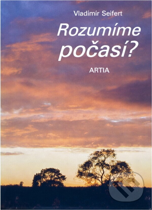 Kniha: Rozumíme počasí? (Vladimír Seifert). , 1987 Kniha: Rozumíme počasí? (Vladimír Seifert). , 1987