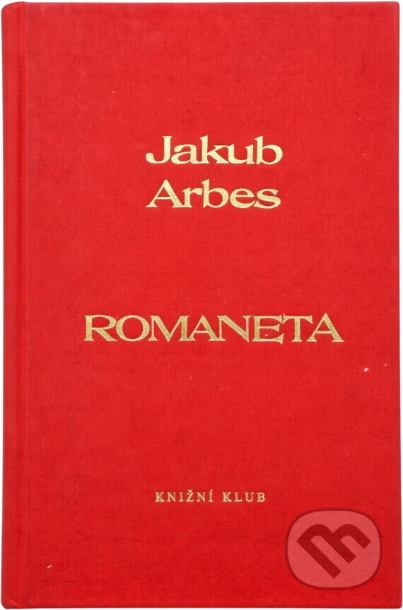Kniha: Romaneta (Jakub Arbes). Knižní klub, 1997 Kniha: Romaneta (Jakub Arbes). Knižní klub, 1997