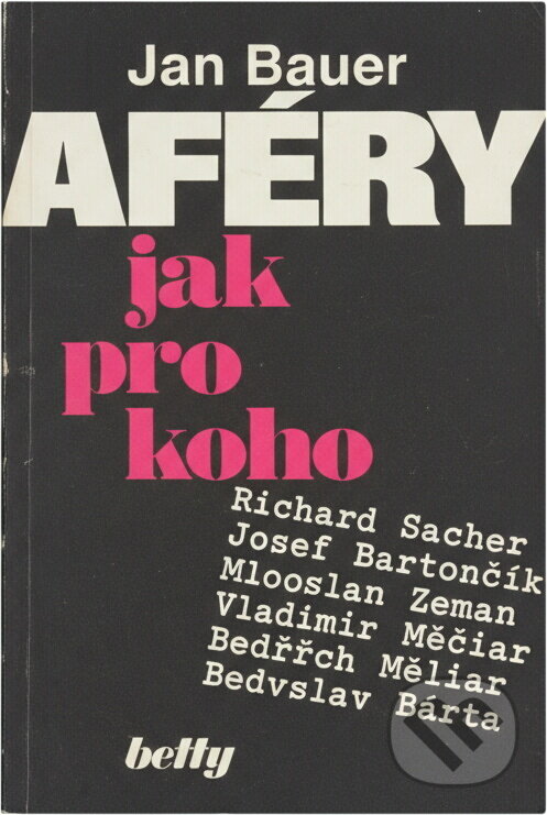 Kniha: Aféry jak pro koho (Jan Bauer). , 1991 Kniha: Aféry jak pro koho (Jan Bauer). , 1991