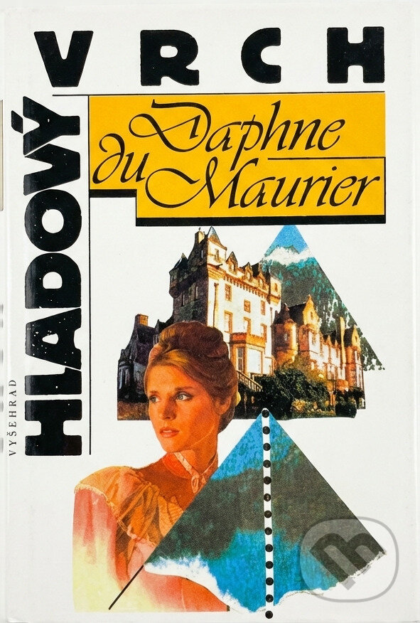 Kniha: Hladový vrch (Daphne Du Maurier). Vyšehrad, 1993 Kniha: Hladový vrch (Daphne Du Maurier). Vyšehrad, 1993