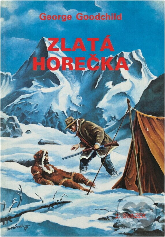 Kniha: Zlatá horečka (George Goodchild). Návrat, 1995 Kniha: Zlatá horečka (George Goodchild). Návrat, 1995