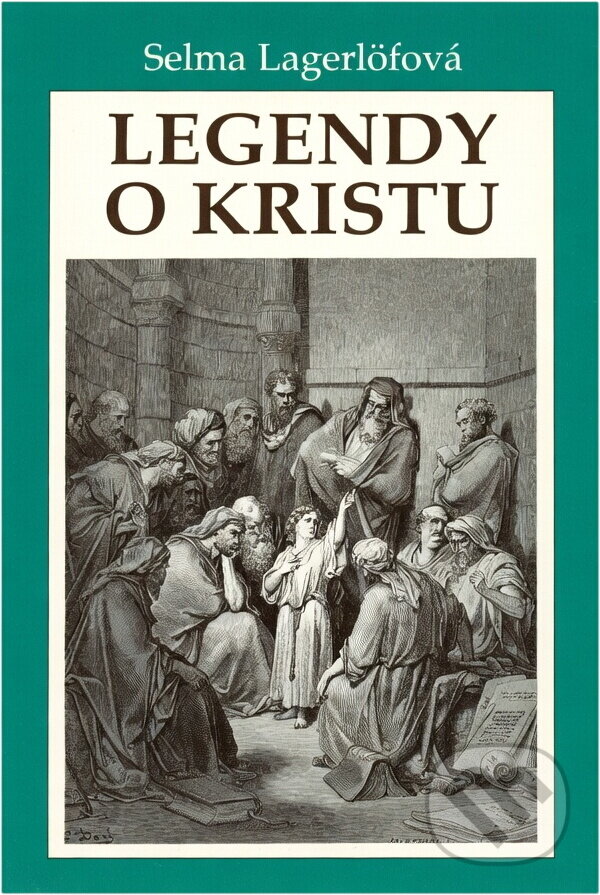 Kniha: Legendy o Kristu (Selma Lagerlöf). , 1999 Kniha: Legendy o Kristu (Selma Lagerlöf). , 1999