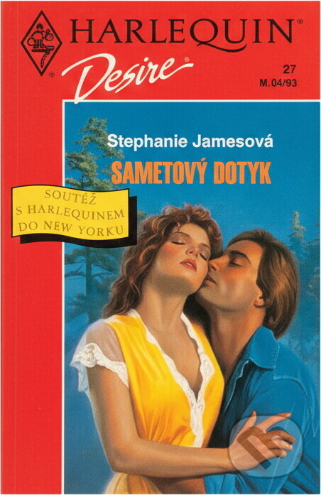 Kniha: Sametový dotyk (Stephanie James). Harlequin, 1993 Kniha: Sametový dotyk (Stephanie James). Harlequin, 1993