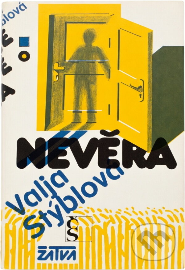 Kniha: Nevěra (Valja Stýblová). Československý spisovatel, 1984 Kniha: Nevěra (Valja Stýblová). Československý spisovatel, 1984