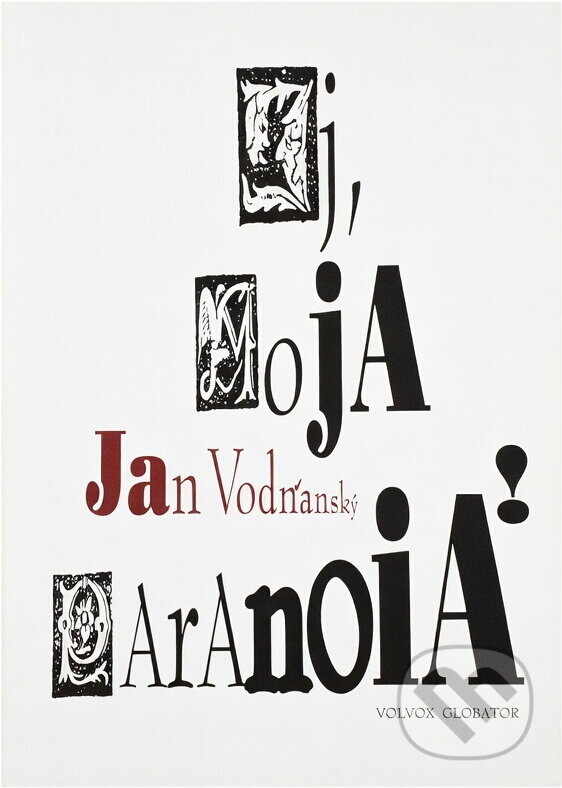 Kniha: Ej, moja paranoia! (Jan Vodňanský). , 1997 Kniha: Ej, moja paranoia! (Jan Vodňanský). , 1997