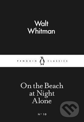Kniha: On the Beach at Night Alone (Walt Whitman). Penguin Books, 2015 Kniha: On the Beach at Night Alone (Walt Whitman). Penguin Books, 2015
