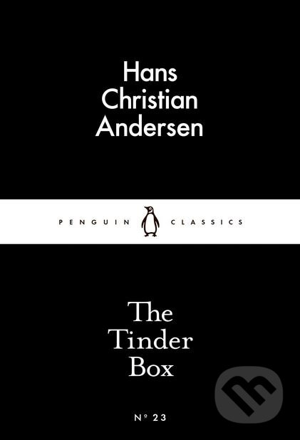 Kniha: The Tinderbox (Hans Christian Andersen). Penguin Books, 2015 Kniha: The Tinderbox (Hans Christian Andersen). Penguin Books, 2015