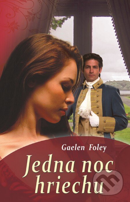 Kniha: Jedna noc hriechu (Gaelen Foley). Slovenský spisovateľ, 2015 Kniha: Jedna noc hriechu (Gaelen Foley). Slovenský spisovateľ, 2015