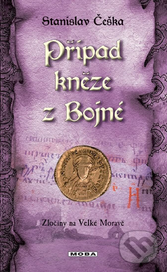 Kniha: Případ kněze z Bojné (Stanislav Češka). Moba, 2015 Kniha: Případ kněze z Bojné (Stanislav Češka). Moba, 2015