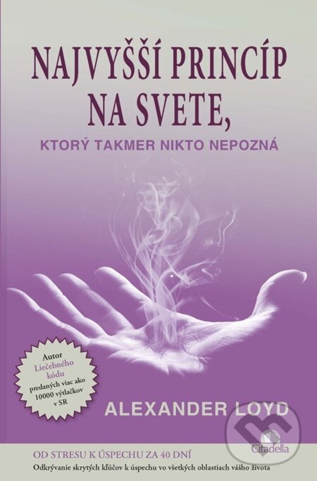 E-kniha: Najvšší princíp na svete (Alexander Loyd). Citadella, 2014 E-kniha: Najvšší princíp na svete (Alexander Loyd). Citadella, 2014