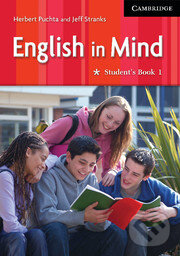Kniha: English in Mind 1 - Student's Book (Herbert Puchta a Jeff Stranks). Cambridge University Press, 2004 Kniha: English in Mind 1 - Student's Book (Herbert Puchta a Jeff Stranks). Cambridge University Press, 2004