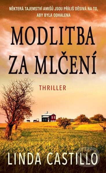 Kniha: Modlitba za mlčení (Linda Castillo). Moba, 2015 Kniha: Modlitba za mlčení (Linda Castillo). Moba, 2015