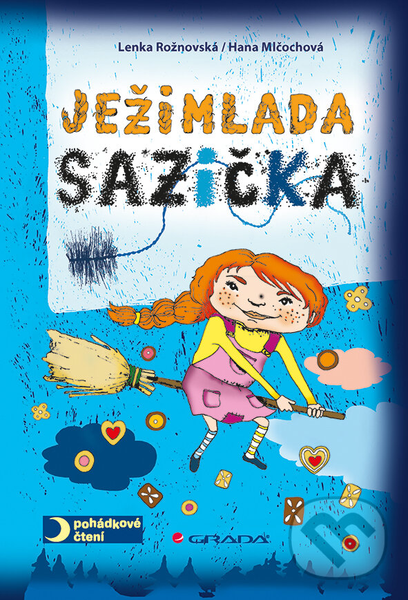 E-kniha: Ježimlada Sazička (Hana Mlčochová a Lenka Rožnovská). Grada, 2015 E-kniha: Ježimlada Sazička (Hana Mlčochová a Lenka Rožnovská). Grada, 2015