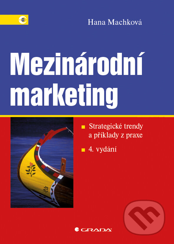 E-kniha: Mezinárodní marketing (Hana Machková). Grada, 2015 E-kniha: Mezinárodní marketing (Hana Machková). Grada, 2015