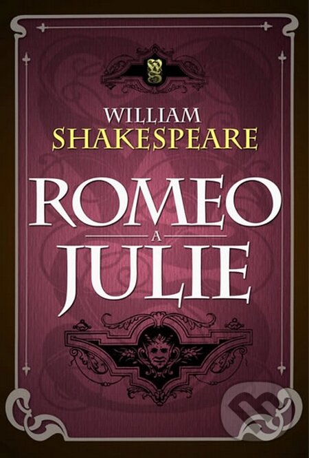 Kniha: Romeo a Julie (William Shakespeare). Edice knihy Omega, 2015 Kniha: Romeo a Julie (William Shakespeare). Edice knihy Omega, 2015