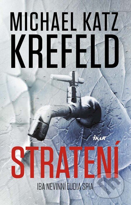 Kniha: Stratení (Michael Katz Krefeld). Ikar, 2016 Kniha: Stratení (Michael Katz Krefeld). Ikar, 2016