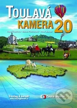 Kniha: Toulavá kamera 20 (Iveta Toušlová, Josef Maršál a Marek Podhorský). freytag&berndt, Česká televize, 2015 Kniha: Toulavá kamera 20 (Iveta Toušlová, Josef Maršál a Marek Podhorský). freytag&berndt, Česká televize, 2015