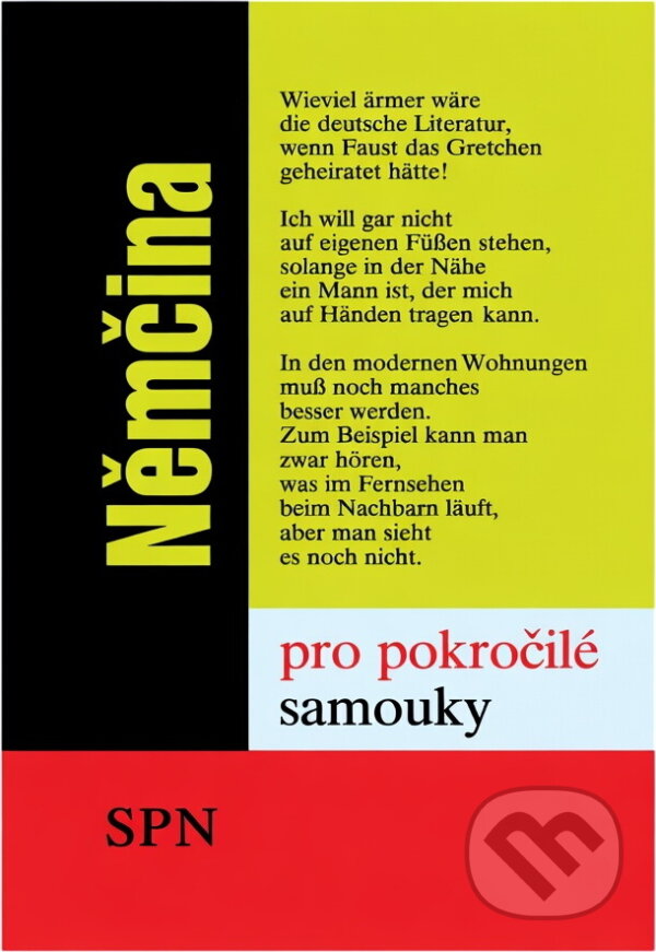 Kniha: Němčina pro pokročilé samouky (Drahomíra Kettnerová, Lea Tesařová a Veronika Bendová). Státní pedagogické nakladatelství, 1993 Kniha: Němčina pro pokročilé samouky (Drahomíra Kettnerová, Lea Tesařová a Veronika Bendová). Státní pedagogické nakladatelství, 1993