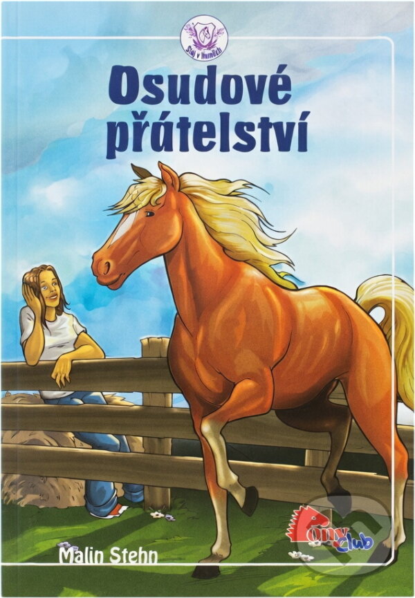 Kniha: Osudové přátelství (Malin Stehn). , 2008 Kniha: Osudové přátelství (Malin Stehn). , 2008