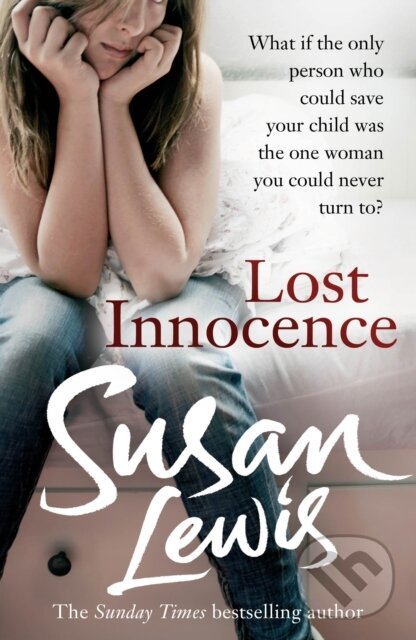 E-kniha: Lost Innocence (Susan Lewis). Random House, 2010 E-kniha: Lost Innocence (Susan Lewis). Random House, 2010