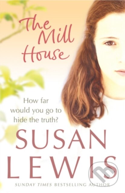 E-kniha: The Mill House (Susan Lewis). Random House, 2010 E-kniha: The Mill House (Susan Lewis). Random House, 2010