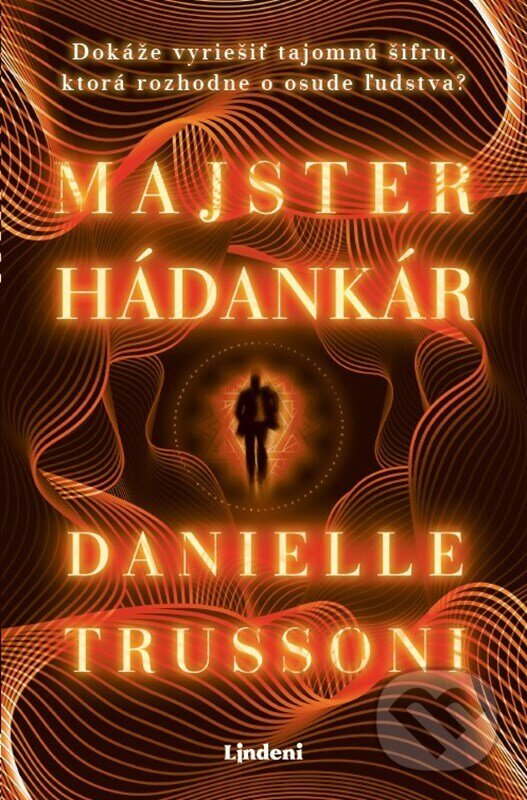 Kniha: Majster hádankár (Danielle Trussoni). Lindeni, 2023 Kniha: Majster hádankár (Danielle Trussoni). Lindeni, 2023