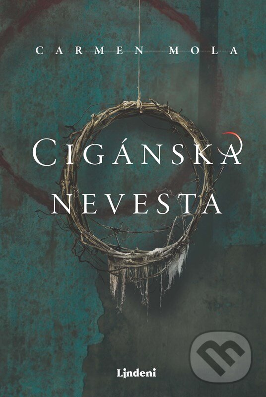 Kniha: Cigánska nevesta (Carmen Mola). Lindeni, 2023 Kniha: Cigánska nevesta (Carmen Mola). Lindeni, 2023