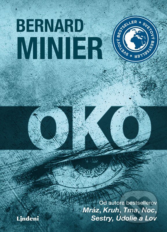 Kniha: Oko (Bernard Minier). Lindeni, 2023 Kniha: Oko (Bernard Minier). Lindeni, 2023