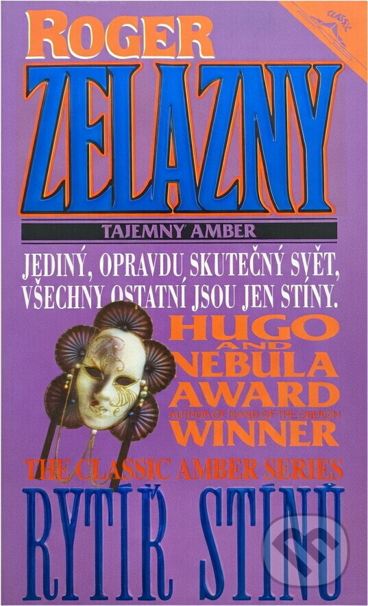 Kniha: Rytíř stínů (Roger Zelazny). Classic, 1994 Kniha: Rytíř stínů (Roger Zelazny). Classic, 1994
