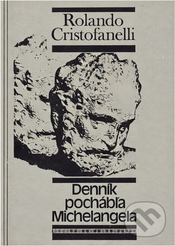 Kniha: Denník pochábľa Michelangela (Rolando Cristofanelli). Slovenský spisovateľ, 1980 Kniha: Denník pochábľa Michelangela (Rolando Cristofanelli). Slovenský spisovateľ, 1980