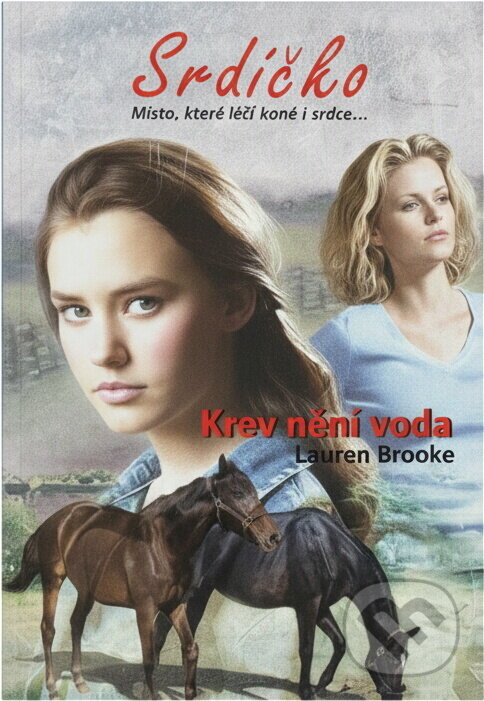 Kniha: Krev není voda (Lauren Brooke). , 2009 Kniha: Krev není voda (Lauren Brooke). , 2009