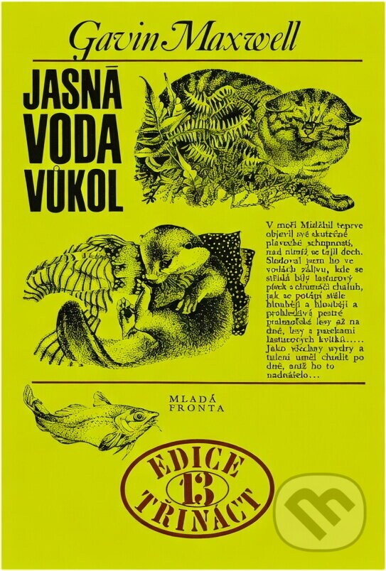 Kniha: Jasná voda vůkol (Gavin Maxwell). , 1975 Kniha: Jasná voda vůkol (Gavin Maxwell). , 1975
