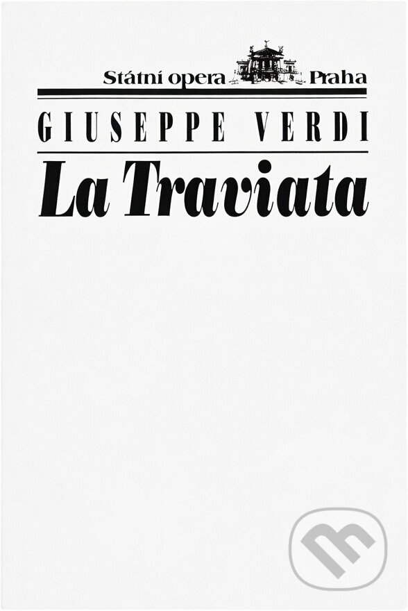 Kniha: La Traviata (Giuseppe Verdi). , 1998 Kniha: La Traviata (Giuseppe Verdi). , 1998