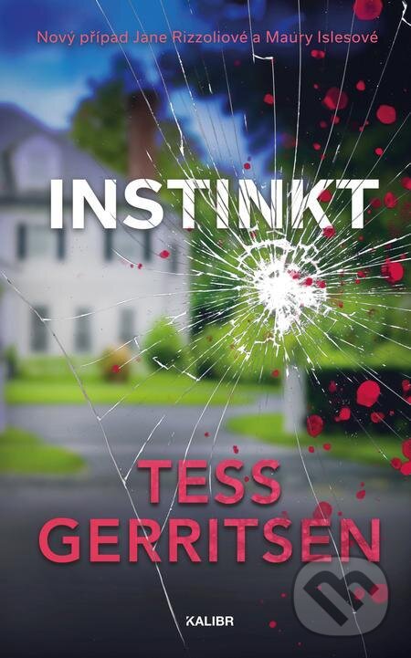 E-kniha: Instinkt (Tess Gerritsen). Kalibr, 2023 E-kniha: Instinkt (Tess Gerritsen). Kalibr, 2023