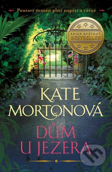 E-kniha: Dům u jezera (Kate Morton). Ikar CZ, 2023 E-kniha: Dům u jezera (Kate Morton). Ikar CZ, 2023