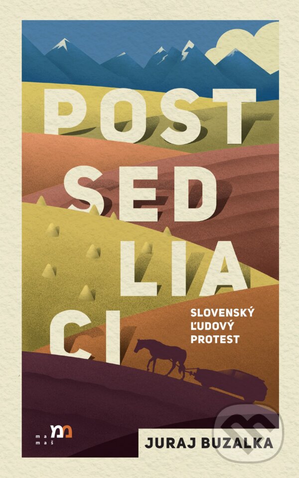 Kniha: Postsedliaci (Juraj Buzalka). mamaš, 2023 Kniha: Postsedliaci (Juraj Buzalka). mamaš, 2023