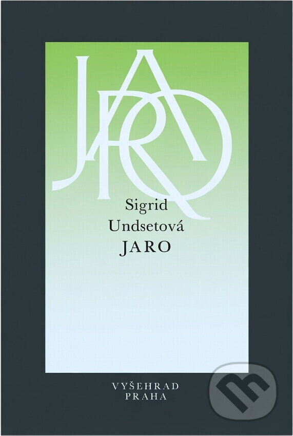 Kniha: Jaro (Sigrid Undset). Vyšehrad, 1988 Kniha: Jaro (Sigrid Undset). Vyšehrad, 1988