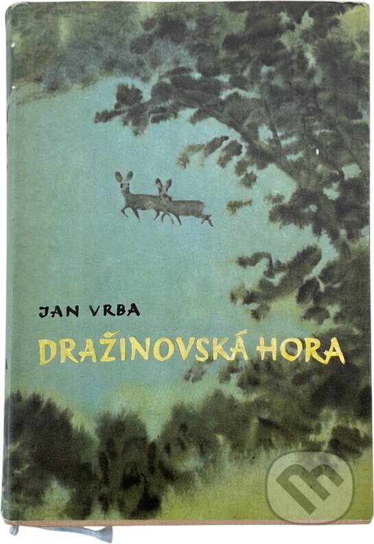 Kniha: Dražinovská hora (Jan Vrba). Československý spisovatel, 1959 Kniha: Dražinovská hora (Jan Vrba). Československý spisovatel, 1959
