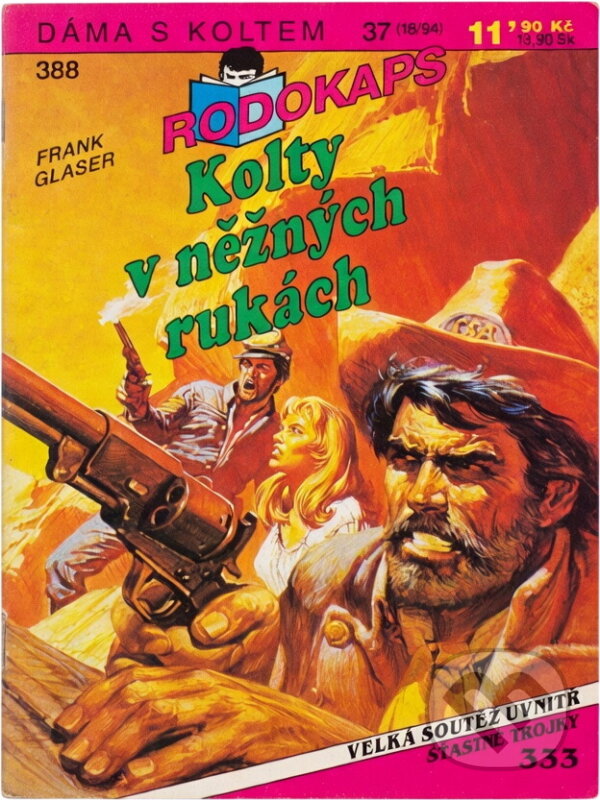 Kniha: Kolty v něžných rukách (Frank Glaser). Ivo Železný, 1994 Kniha: Kolty v něžných rukách (Frank Glaser). Ivo Železný, 1994