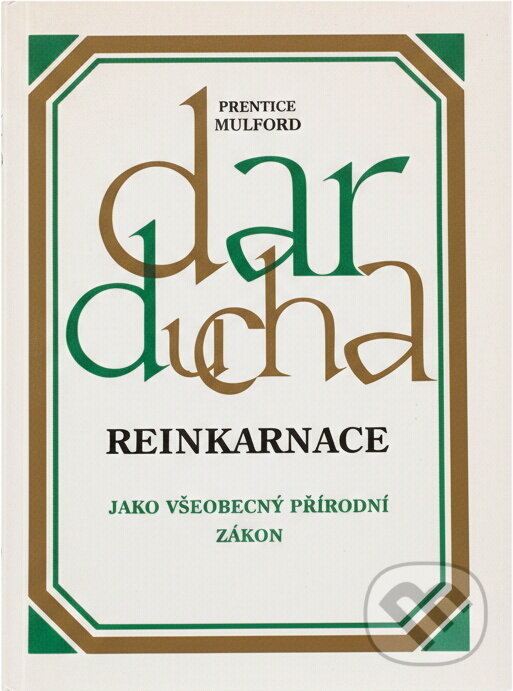 Kniha: Dar ducha (Prentice Mulford). , 1993 Kniha: Dar ducha (Prentice Mulford). , 1993