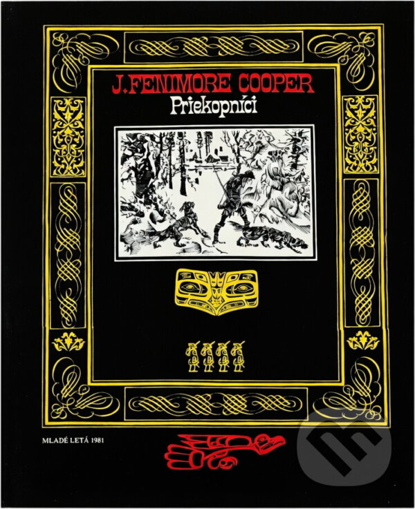 Kniha: Priekopníci (James Fenimore Cooper). Mladé letá, 1981 Kniha: Priekopníci (James Fenimore Cooper). Mladé letá, 1981
